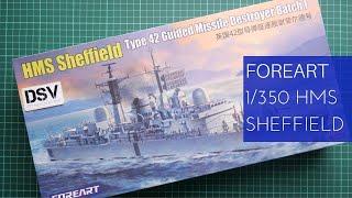 Foreart 1/350 HMS Sheffield Type 42 Guided Missile Destroyer Batch I (3001) Review