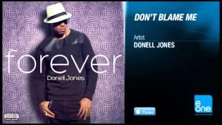 Donell Jones "Don't Blame Me"