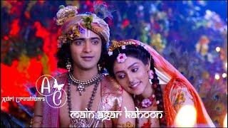 Main Agar kahun ft. (Radha Krishna) serial......