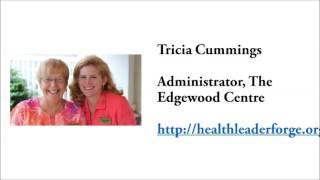 Tricia Cummings, Administrator, The Edgewood Centre