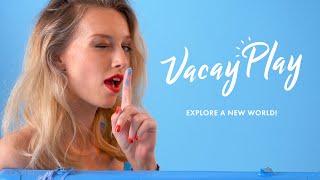 Discover a new world! Vacay PLAY - Year of the PLAY | EasyToys