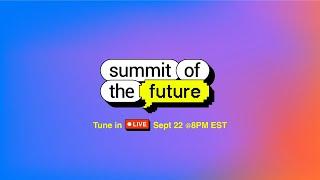 The Summit of the Future — Explained!