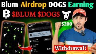 Blum Airdrop DOGS Earning Process|| Blum Airdrop New Update || Dogs Token Withdrawal Blum Airdrop