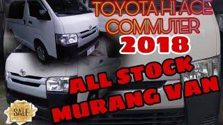 TOYOTA HI ACE COMMUTER 2018 (FOR SALE) ALL STOCK # MURANG VAN @ MAYBONS BAGUIO AUTO SEARCH