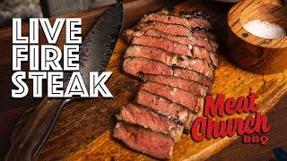 Live Fire Steak