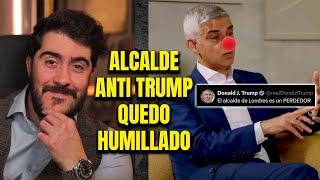 Alcalde de Londres ATACA a Trump pero la internet lo dejo EN RIDICULO