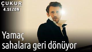 Çukur 4.Sezon 12.Bölüm - Yamaç Sahalara Geri Dönüyor