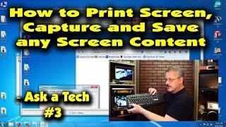 How to Print Screen, Capture or Save Any Screen Content - Ask a Tech #3