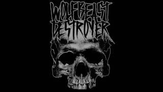 WOLFBEAST DESTROYER - Thrown To The Wolves [2017]