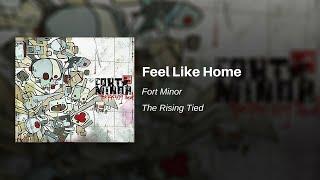 Feel Like Home - Fort Minor (feat. Styles of Beyond)