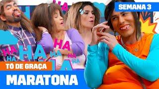 MARATONE a TERCEIRA semana da NOVA TEMPORADA de TÔ DE GRAÇA!  ️ | Humor Multishow