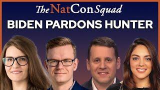 Biden Pardons Hunter | The NatCon Squad | Episode 192