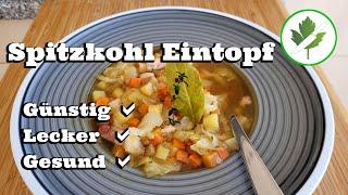 Günstig lecker kochen  Spitzkohl Eintopf mit Speck und Gemüse