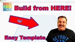 Tinkercad Template & Collection Tricks! Work Smarter Build from Center