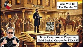 FREEDOM ALERT! Texas Congressman Proposing Gold Backed Crypto for TEXAS! CAN IT WORK?! (Bix Weir)