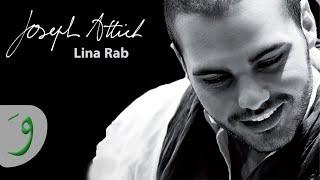 Joseph Attieh - Lina Rab (Official Clip) / جوزيف عطيه - لينا رب