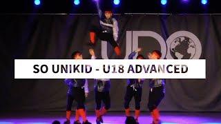 So Unikid | U18 Advanced Finalist | UDO EUROPEANS 2017