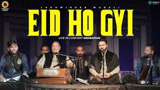 Eid Ho Gayi | Legendary Wadalis | Lakhwinder Wadali | Virasat | Dehradun | Live | Wadalis | Qawalli