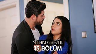 Gelin 15.Bölüm | Behind the Veil Episode 15