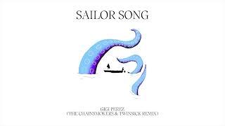 Gigi Perez - Sailor Song (The Chainsmokers & TWINSICK Remix)