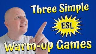 Three Simple ESL Warm-up Games