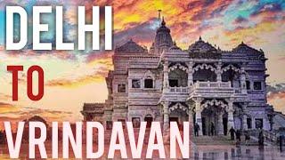 Delhi to Vrindavan Road Trip || Single Day Trip || Yamuna Expressway|| Vipin Chandra ||