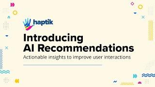 AI Recommendations | Leverage Actionable Insights from Conversational Data w/ Intelligent Analytics