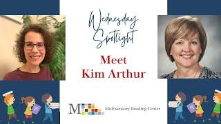 Wednesday Spotlight, Kim Arthur, M.ED, LDT, CALT-QI