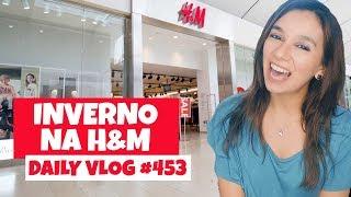 Os casacos de Inverno da H&M | COMPRAS NO CANADÁ | DAILY VLOG #453