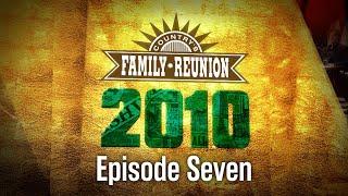 Country's Family Reunion: 2010 - Episode 7