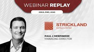 Strickland Metals Limited | Webinar Replay