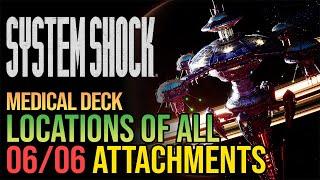 All Medical Deck Hardware Attachments System Shock Remake 2023