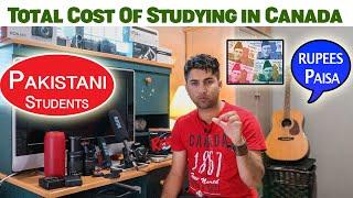 Cost of Studying In Canada For Pakistani And Indian Students?  |International students|