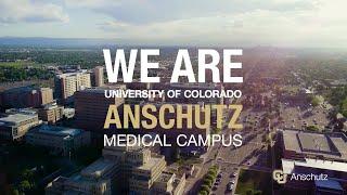 We Are CU Anschutz