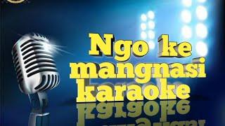 Ngoke Mangnasi karaoke/Arunachali song karaoke /nyishi song karaoke/Dawe production karaoke