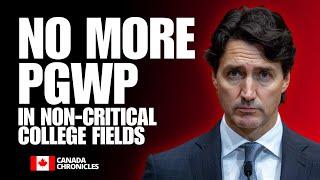 No More PGWP in Non-Critical College Fields | Canada Immigration 2024