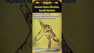 Ancient Spine Rotation Health Method