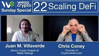 Scaling #DeFi - (Chris Coney & Juan Villaverde) WCSS:022