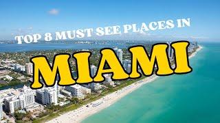 THE TOP 8 THINGS TO DO IN MIAMI!