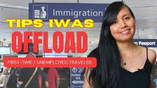 Important Tips for Unemployed and First-Time Filipino Traveler - To Avoid "OFFLOAD"