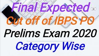 Final Expected Cut off of IBPS PO Prelims Exam 2020  Category Wise