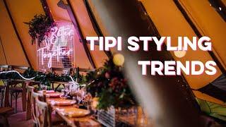 Tipi Wedding Styling Trends