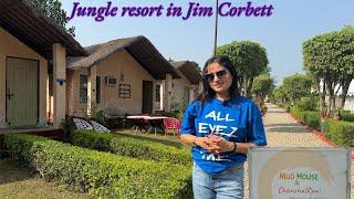 BEST RESORT IN JIM CORBETT | BEST JUNGLE RESORT IN CORBETT | MUD HOUSE BY CHANCHAL RANI RESORT CORBE