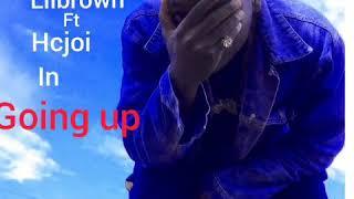 Lil brown -going up ft Hc joi official music audio