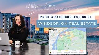 ULTIMATE Guide to the Windsor, Ontario Real Estate Market 2022