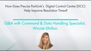 How Does Precise ParkLink’s Digital Control Centre (DCC) Help Improve Resolution Times?