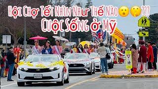 Chợ Tết ở Bắc Cali Nhìn Như Thế Nào? Little Saigon Thành Phố San Jose Cali USA!