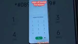 oppo all model Google account remove/frp bypass 100%