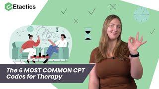 The 6 MOST COMMON CPT Codes for Therapy