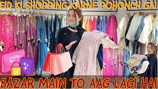 EID KI SHOPPING STARTBAZAR MAIN RUSHBACHEY KHO GAEYRABEECA KHAN @RabeecaKhan @RabeecaKshorts